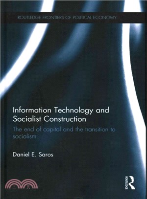 Information Technology and Socialist Construction ― The End of Capital and the Transition to Socialism