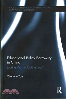 Educational Policy Borrowing in China ─ Looking West or Looking East?