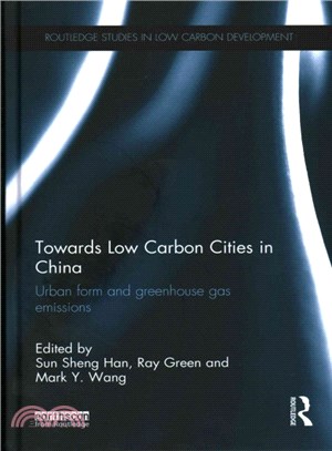 Towards Low Carbon Cities in China ― Urban Form and Greenhouse Gas Emissions