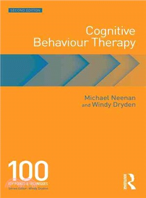Cognitive Behaviour Therapy ─ 100 Key Points and Techniques