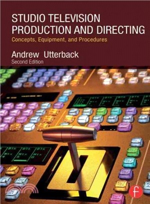 Studio Television Production and Directing ─ Concepts, Equipment, and Procedures