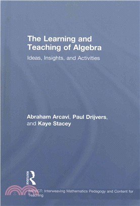 The Learning and Teaching of Algebra ─ Ideas, Insights and Activities