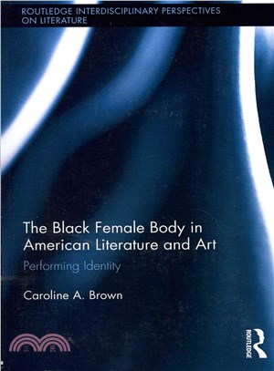 The Black Female Body in American Literature and Art ― Performing Identity