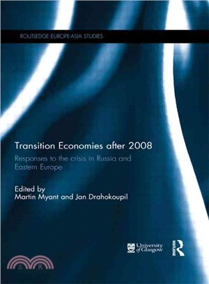 Transition Economies After 2008 ─ Responses to the Crisis in Russia and Eastern Europe