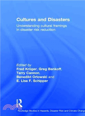 Cultures and Disasters ─ Understanding Cultural Framings in Disaster Risk Reduction