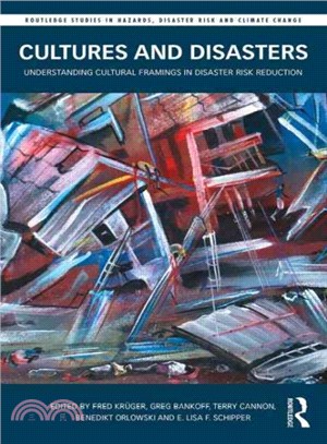 Cultures and Disasters ─ Understanding Cultural Framings in Disaster Risk Reduction