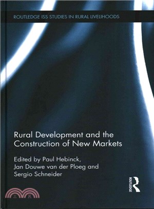 Rural Development and the Construction of New Markets