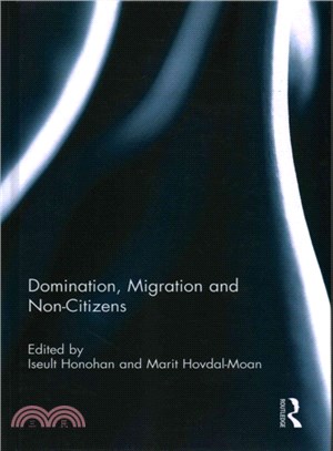 Domination, Migration and Non-Citizens