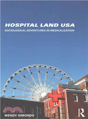 Hospital Land USA ─ Sociological Adventures in Medicalization