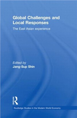 Global Challenges and Local Responses ─ The East Asian Experience