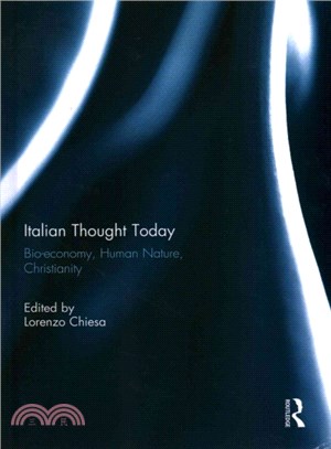 Italian Thought Today ― Bio-Economy, Human Nature, Christianity