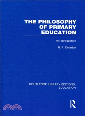 The Philosophy of Primary Education ― An Introduction