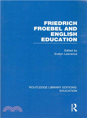 Friedrich Froebel and English Education