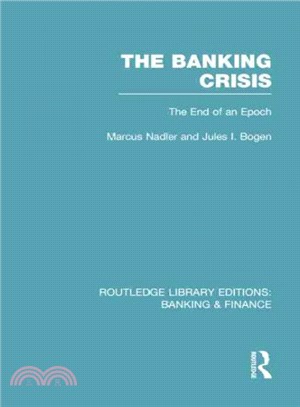 The Banking Crisis ─ The End of an Epoch
