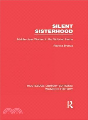 Silent Sisterhood ─ Middle-Class Women in the Victorian Home