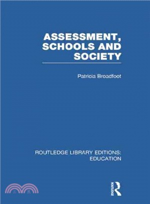 Assessment, Schools and Society