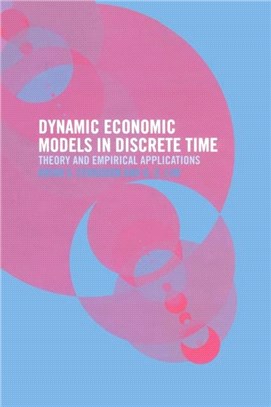 Discrete Time Dynamic Economic Models