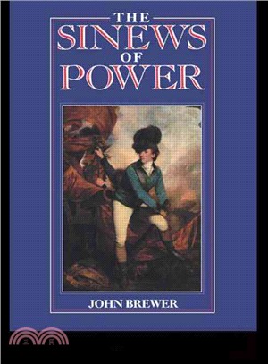 The Sinews of Power：War, Money and the English State 1688-1783