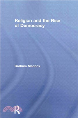 Religion and the Rise of Democracy