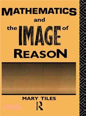 Mathematics and the Image of Reason