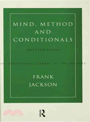 Mind, Method and Conditionals ─ Selected Essays