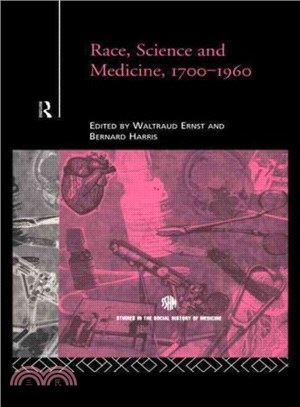 Race, Science and Medicine, 1700-1960