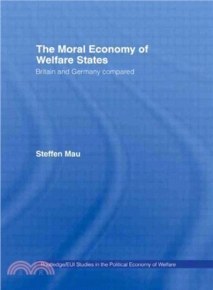 The Moral Economy of Welfare States ─ Britain and Germany Compared
