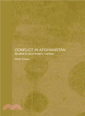 Conflict in Afghanistan ─ Studies in Asymetric Warfare