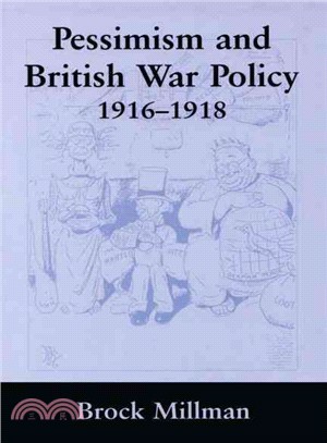 Pessimism and British War Policy, 1916-1918