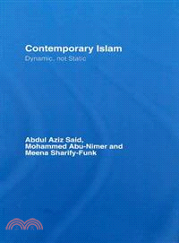 Contemporary Islam ― Dynamic, Not Static