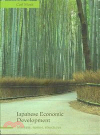 Japanese Economic Development—Markets, Norms, Structures