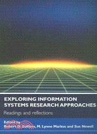 Exploring Information Systems Research Approaches: Readings And Reflections