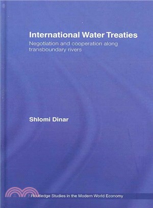 International Water Treaties ― Negotiation and Cooperation Along Transboundary Rivers