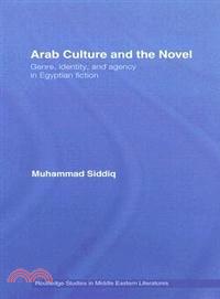 Arab Culture and the Novel