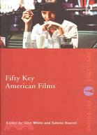 Fifty Key American Films