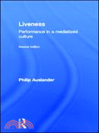Liveness ─ Performance in a Mediatized Culture