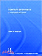 Forestry Economics ─ A Managerial Approach