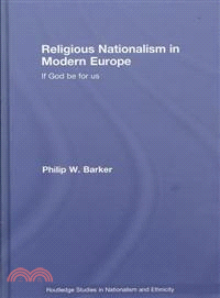 Religious Nationalism in Modern Europe — If God Be for Us