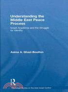 Understanding the Middle East Peace Process: Israeli Academia and the Struggle for Identity