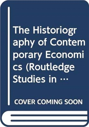 The Historiography of Contemporary Economics