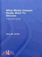 What Media Classes Really Want to Discuss:A Student Guide