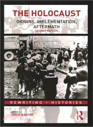 The Holocaust ─ Origins, Implementation, Aftermath
