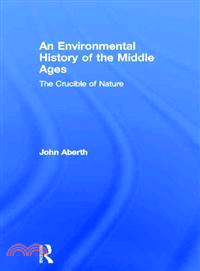 An Environmental History of the Middle Ages