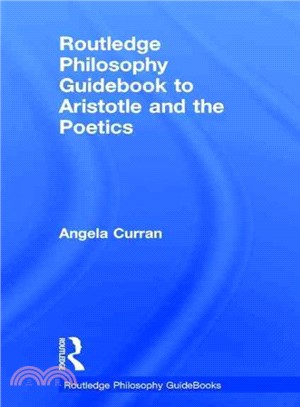 Routledge Philosophy Guidebook to Aristotle and the Poetics