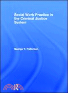 Social Work Practice in the Criminal Justice System