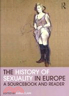 The History of Sexuality in Europe ─ A Sourcebook and Reader