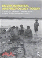 Environmental Anthropology Today