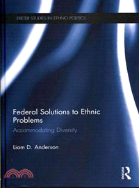 Federal Solutions to Ethnic Problems ─ Accommodating Diversity