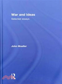 War and Ideas: Selected Essays