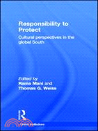Responsibility to Protect：Cultural Perspectives in the Global South